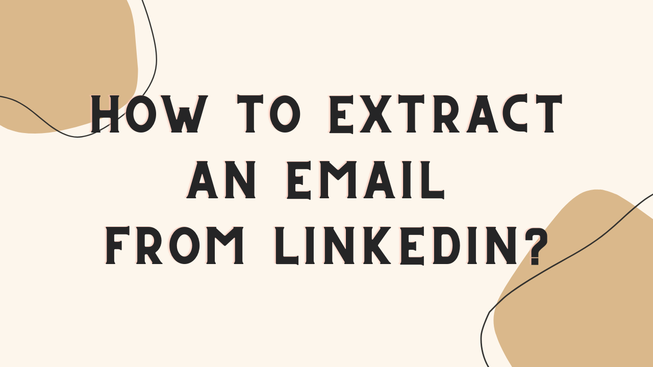 Extracting an Email Address from a LinkedIn Profile
